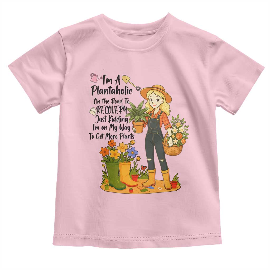 Plantaholic Toddler T Shirt Im On My Way To Get More Plants TS12 Light Pink Print Your Wear