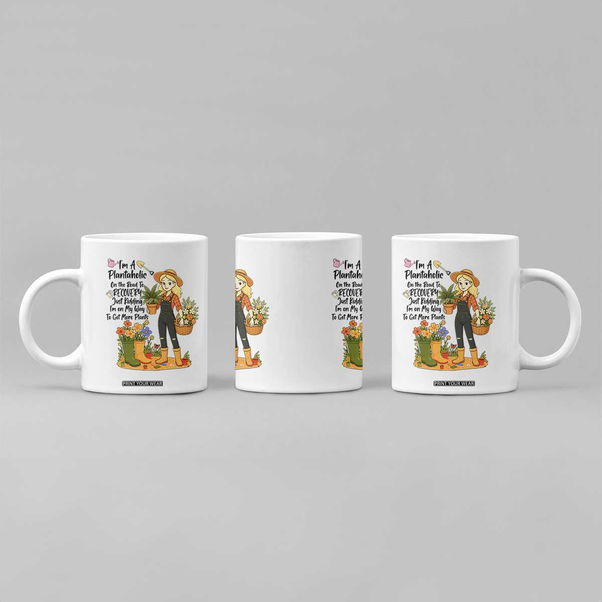 Plantaholic Coffee Mug Im On My Way To Get More Plants TS12 Print Your Wear