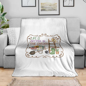Life Is Better In The Garden Throw Blanket Funny Gardening Quote - Print Your Wear