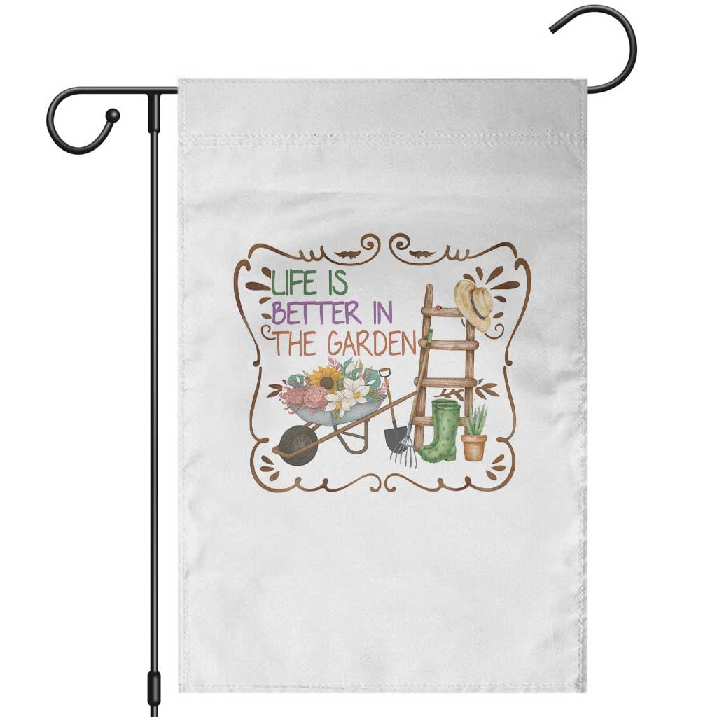 Life Is Better In The Garden Garden Flag Funny Gardening Quote TS12 White Print Your Wear