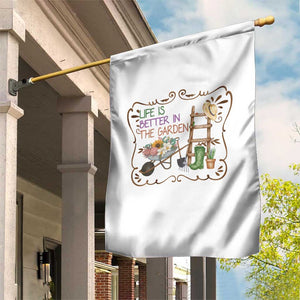 Life Is Better In The Garden Garden Flag Funny Gardening Quote - Print Your Wear
