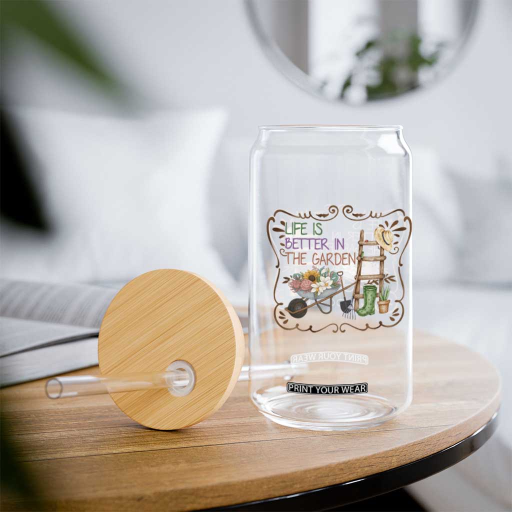 Life Is Better In The Garden Glass Can Funny Gardening Quote TS12 Print Your Wear