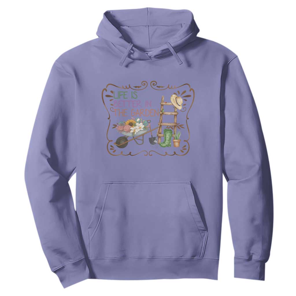 Life Is Better In The Garden Hoodie Funny Gardening Quote TS12 Violet Print Your Wear