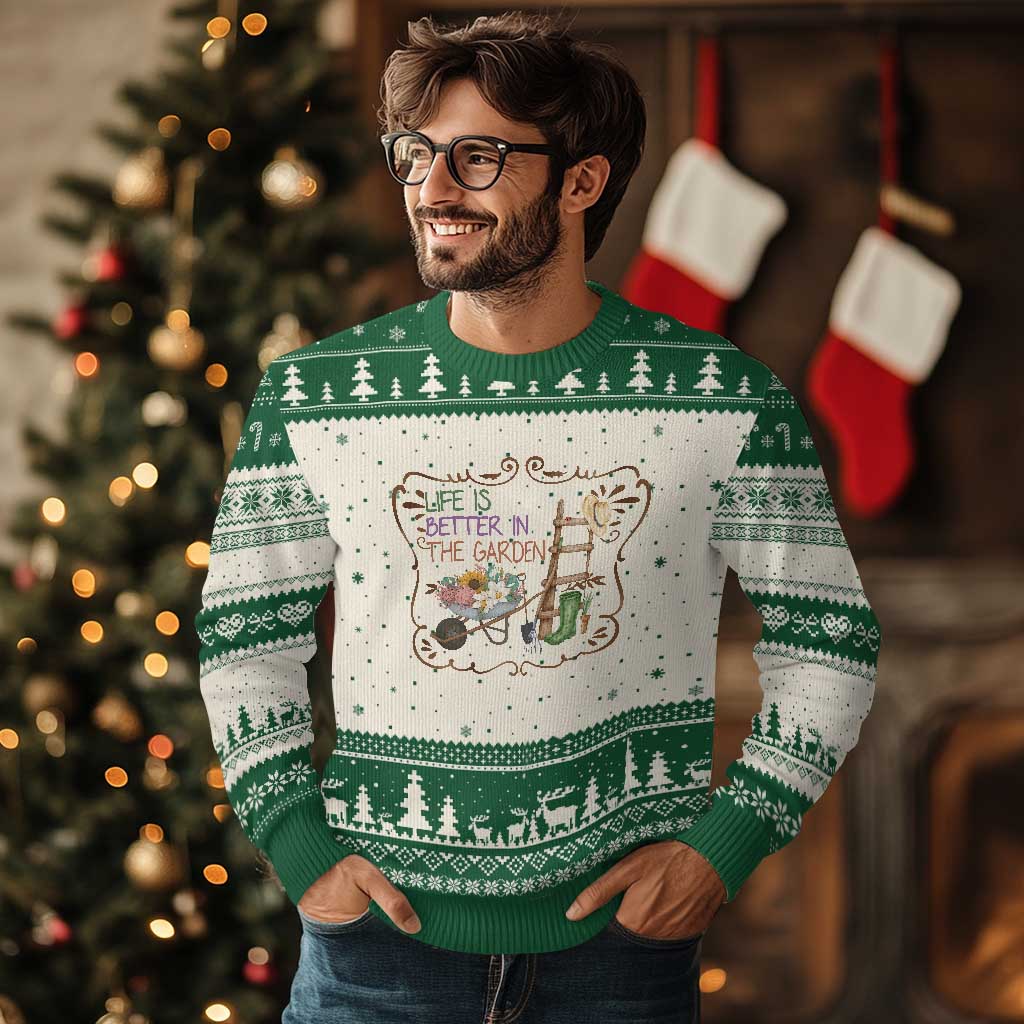Life Is Better In The Garden Ugly Christmas Sweater Funny Gardening Quote TS12 Beige Green Print Your Wear