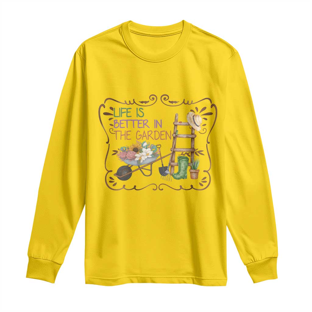 Life Is Better In The Garden Long Sleeve Shirt Funny Gardening Quote TS12 Daisy Print Your Wear