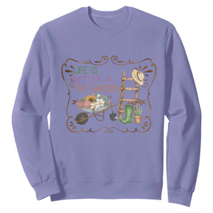 Life Is Better In The Garden Sweatshirt Funny Gardening Quote TS12 Violet Print Your Wear