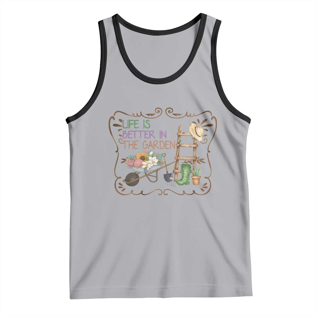 Life Is Better In The Garden Tank Top Funny Gardening Quote TS12 Athletic Heather Black Print Your Wear