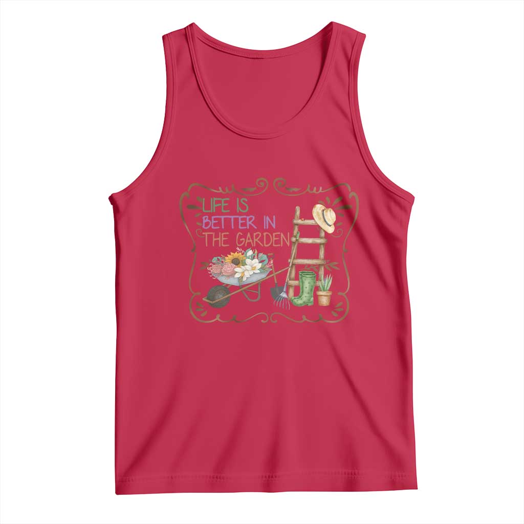 Life Is Better In The Garden Tank Top Funny Gardening Quote TS12 Red Print Your Wear