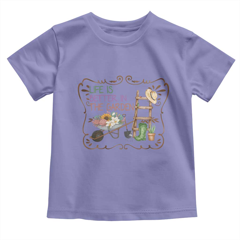 Life Is Better In The Garden Toddler T Shirt Funny Gardening Quote TS12 Violet Print Your Wear