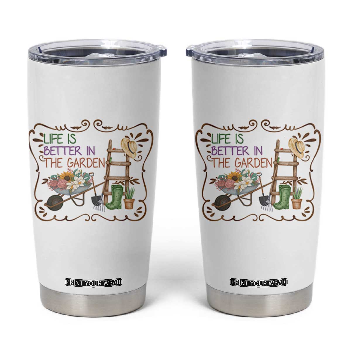 Life Is Better In The Garden Tumbler Cup Funny Gardening Quote TS12 White Print Your Wear