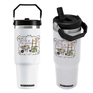 Life Is Better In The Garden Flip Straw Tumbler Funny Gardening Quote TS12 One Size: 30 oz White Print Your Wear