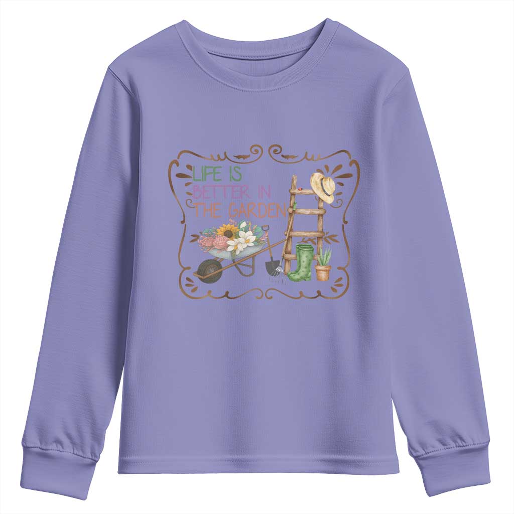 Life Is Better In The Garden Youth Sweatshirt Funny Gardening Quote TS12 Violet Print Your Wear