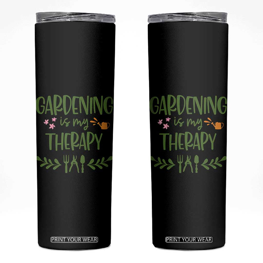 Gardening Is My Therapy Skinny Tumbler Funny Plant Lover TS12 Black Print Your Wear