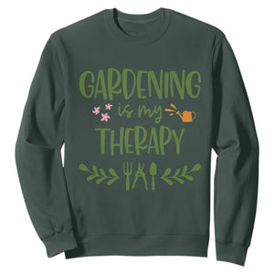 Gardening Is My Therapy Sweatshirt Funny Plant Lover TS12 Dark Forest Green Print Your Wear