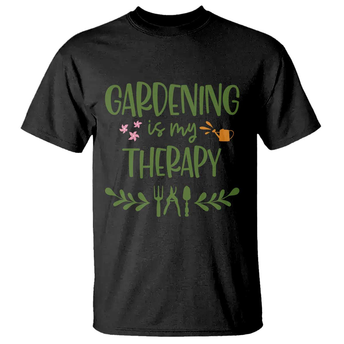 Gardening Is My Therapy T Shirt Funny Plant Lover TS12 Black Print Your Wear