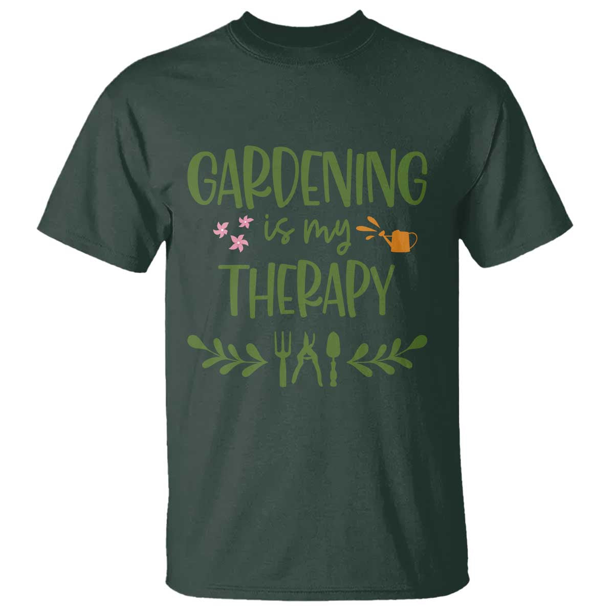 Gardening Is My Therapy T Shirt Funny Plant Lover TS12 Dark Forest Green Print Your Wear