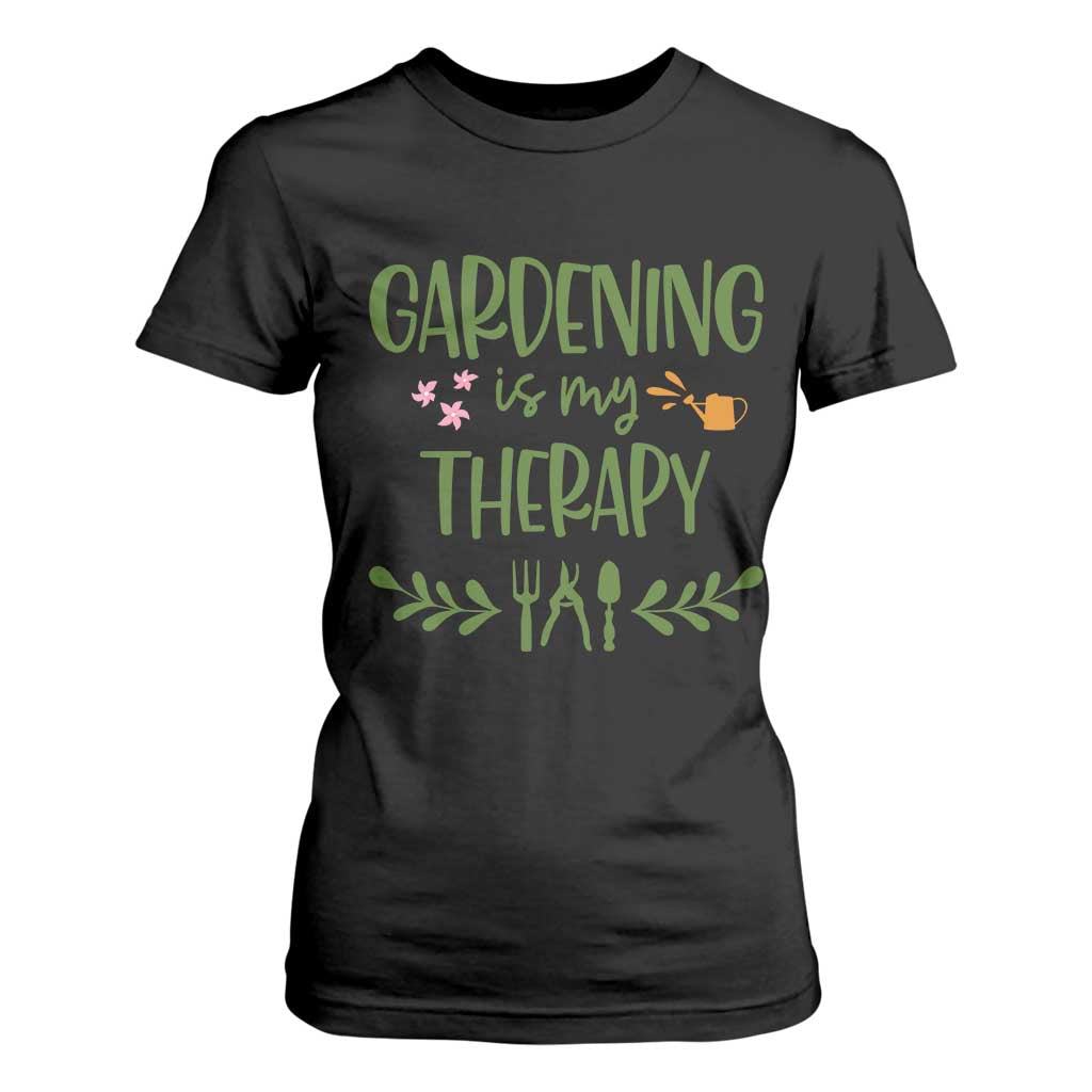 Gardening Is My Therapy T Shirt For Women Funny Plant Lover TS12 Black Print Your Wear