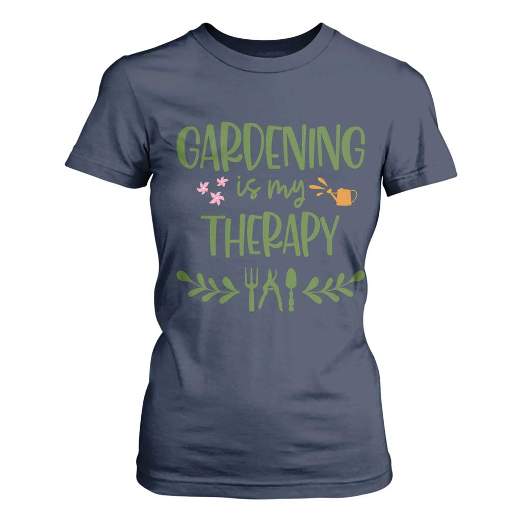 Gardening Is My Therapy T Shirt For Women Funny Plant Lover TS12 Navy Print Your Wear