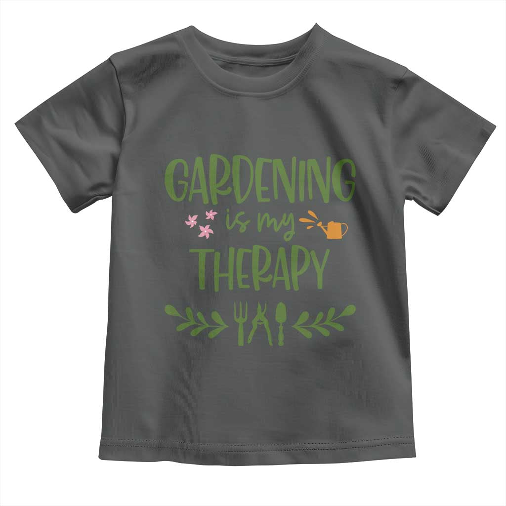 Gardening Is My Therapy Toddler T Shirt Funny Plant Lover TS12 Dark Heather Print Your Wear