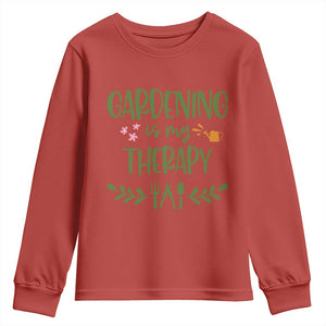 Gardening Is My Therapy Youth Sweatshirt Funny Plant Lover TS12 Red Print Your Wear