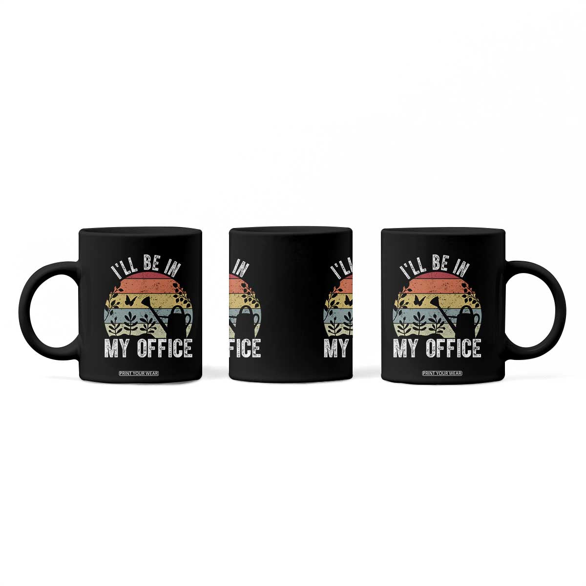 I Will Be In My Office Coffee Mug Funny Gardening Lover Gift TS12 Print Your Wear