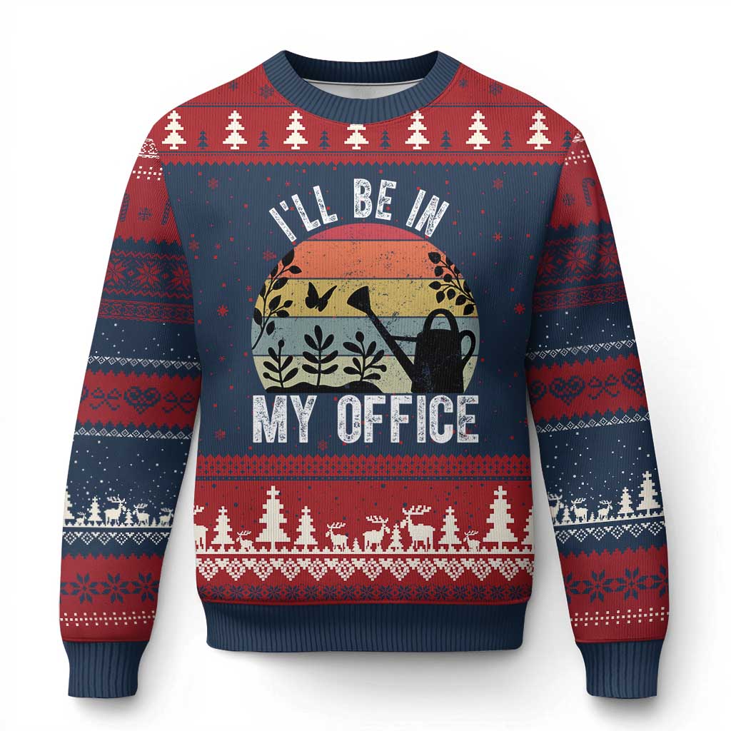 I Will Be In My Office Ugly Christmas Sweater Funny Gardening Lover Gift TS12 Navy Red Print Your Wear