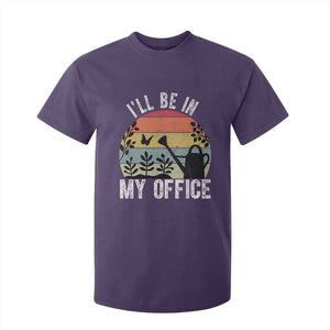 I Will Be In My Office T Shirt For Kid Funny Gardening Lover Gift TS12 Purple Print Your Wear