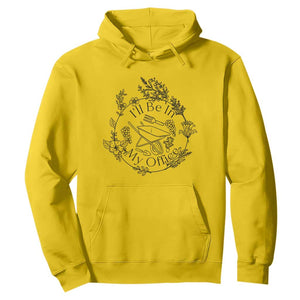 Gardening Lover Humor Hoodie I Will Be In My Office TS12 Daisy Print Your Wear