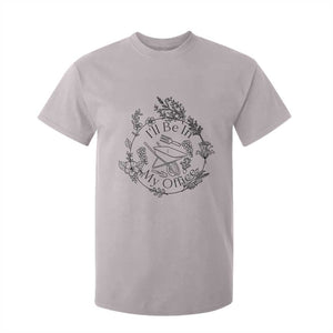 Gardening Lover Humor T Shirt For Kid I Will Be In My Office TS12 Ice Gray Print Your Wear