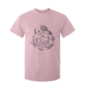 Gardening Lover Humor T Shirt For Kid I Will Be In My Office TS12 Light Pink Print Your Wear