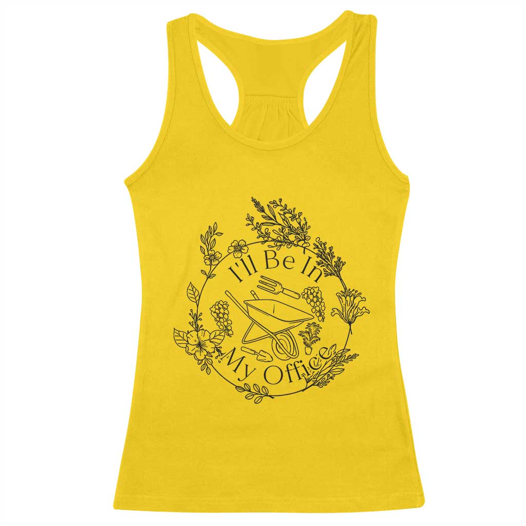 Gardening Lover Humor Racerback Tank Top I Will Be In My Office TS12 Daisy Print Your Wear