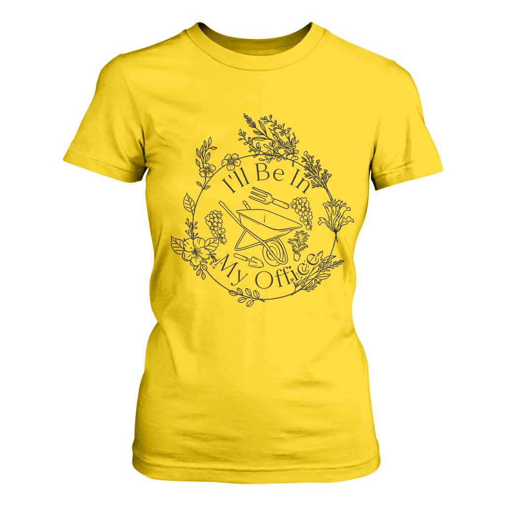 Gardening Lover Humor T Shirt For Women I Will Be In My Office TS12 Daisy Print Your Wear