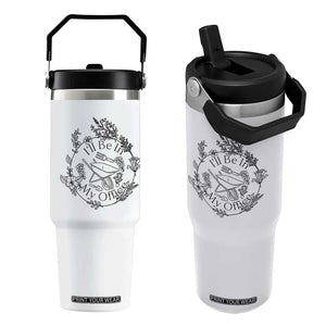 Gardening Lover Humor Flip Straw Tumbler I Will Be In My Office TS12 One Size: 30 oz White Print Your Wear