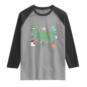 I Will Be In My Office Raglan Shirt Funny Gift For Gardener TS12 Sport Gray Black Print Your Wear