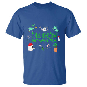 I Will Be In My Office T Shirt Funny Gift For Gardener TS12 Royal Blue Print Your Wear