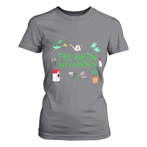 I Will Be In My Office T Shirt For Women Funny Gift For Gardener TS12 Charcoal Print Your Wear
