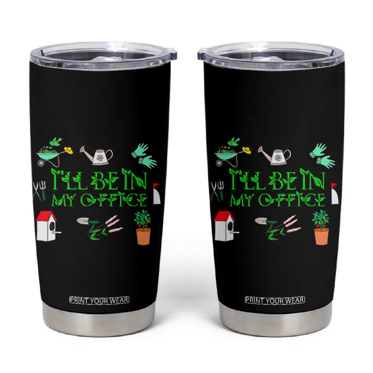 I Will Be In My Office Tumbler Cup Funny Gift For Gardener TS12 Black Print Your Wear