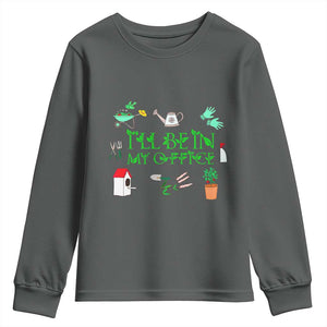 I Will Be In My Office Youth Sweatshirt Funny Gift For Gardener TS12 Dark Heather Print Your Wear
