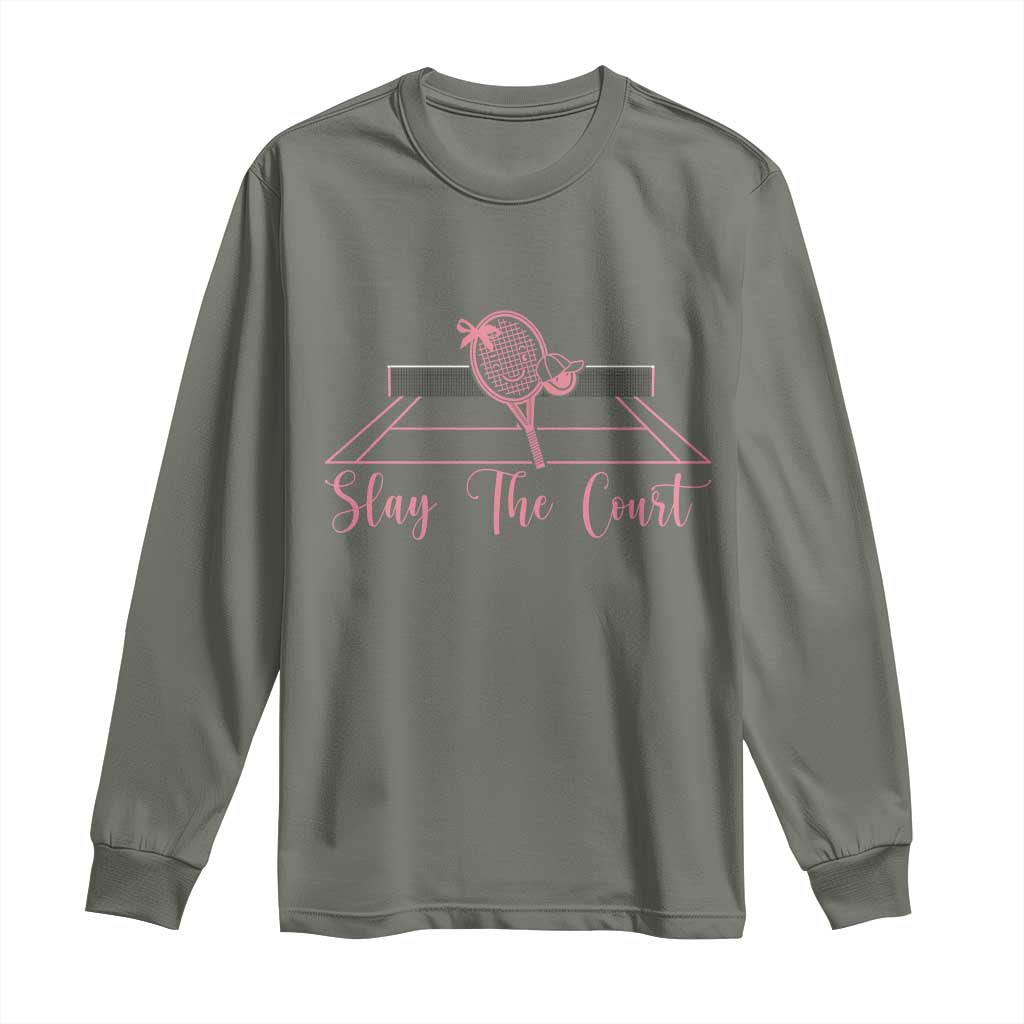 Slay The Court Tennis Girl Long Sleeve Shirt Gift For Sport Lover TS12 Military Green Print Your Wear