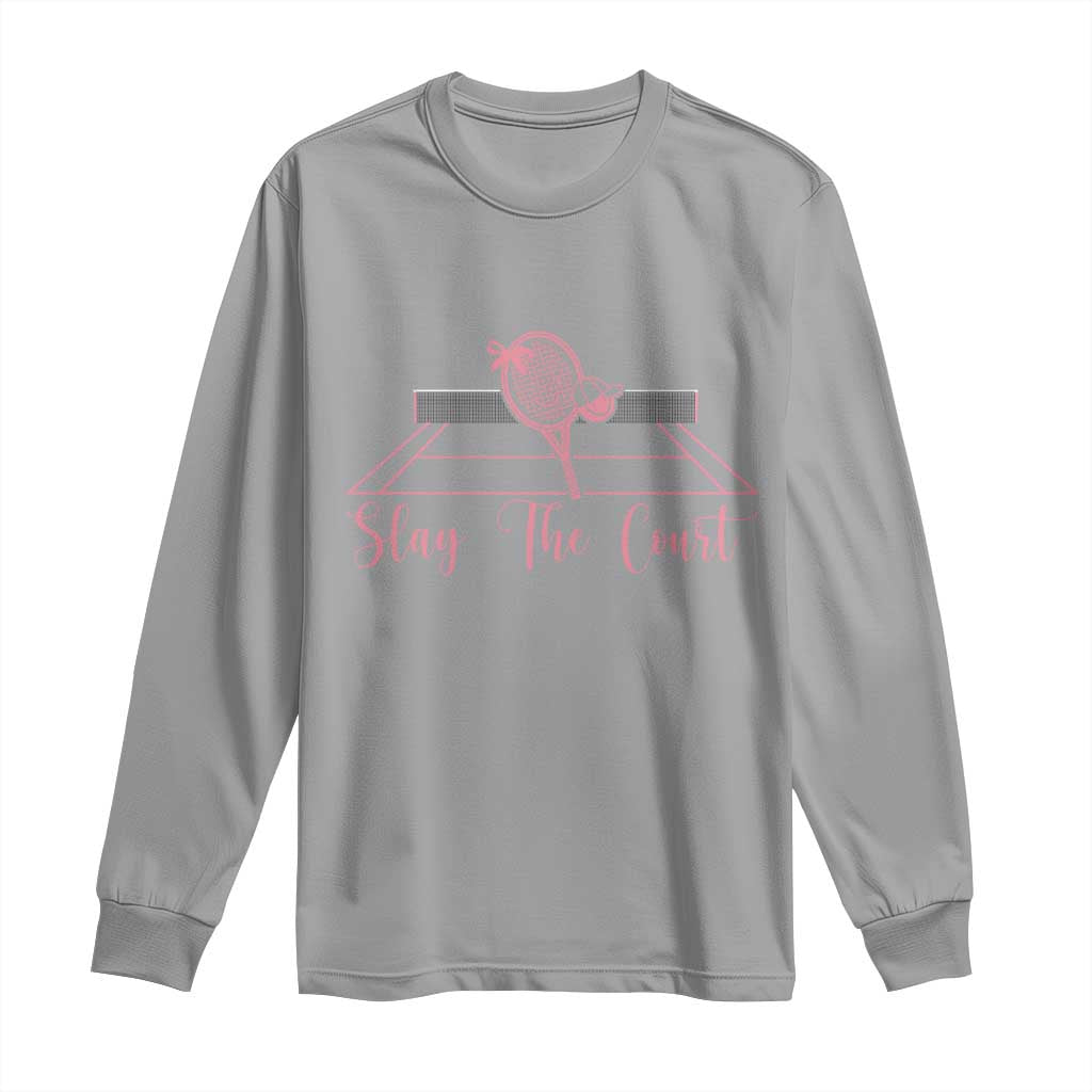 Slay The Court Tennis Girl Long Sleeve Shirt Gift For Sport Lover TS12 Sport Gray Print Your Wear