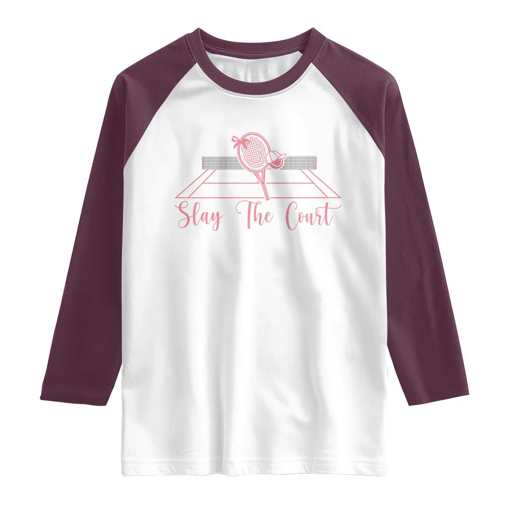 Slay The Court Tennis Girl Raglan Shirt Gift For Sport Lover TS12 White Maroon Print Your Wear