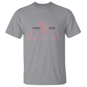 Slay The Court Tennis Girl T Shirt Gift For Sport Lover TS12 Sport Gray Print Your Wear