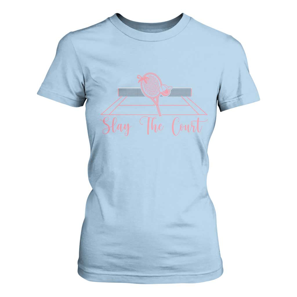 Slay The Court Tennis Girl T Shirt For Women Gift For Sport Lover TS12 Light Blue Print Your Wear