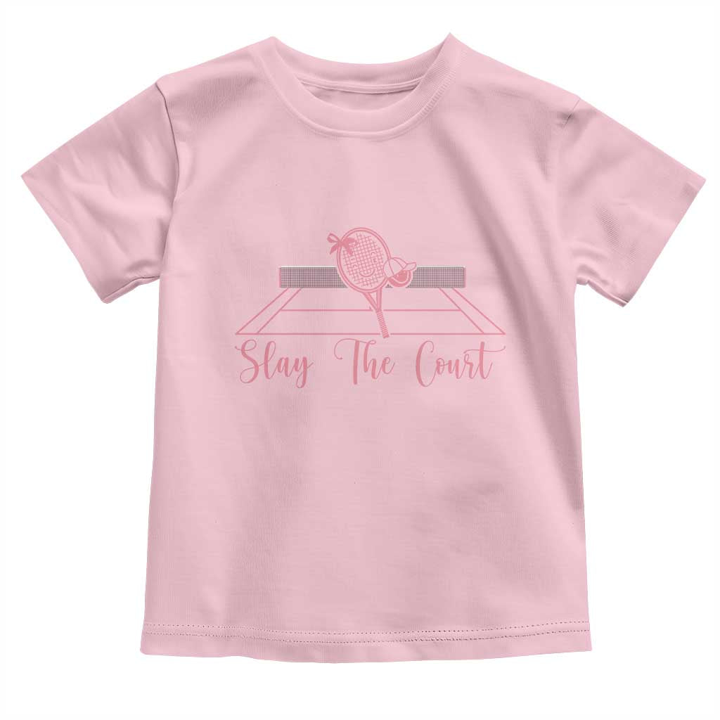 Slay The Court Tennis Girl Toddler T Shirt Gift For Sport Lover TS12 Light Pink Print Your Wear
