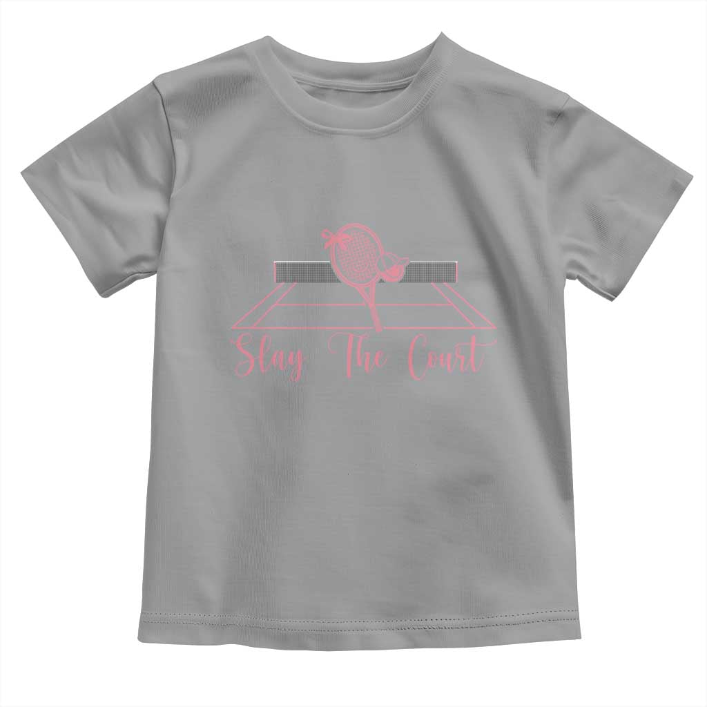 Slay The Court Tennis Girl Toddler T Shirt Gift For Sport Lover TS12 Sport Gray Print Your Wear