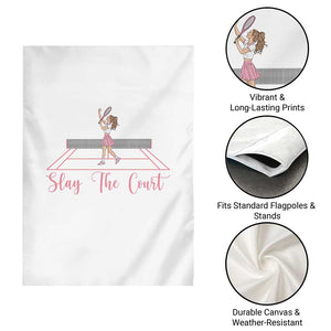 Slay The Court Queen Garden Flag Funny Tennis Player Gift For Women TS12 Print Your Wear