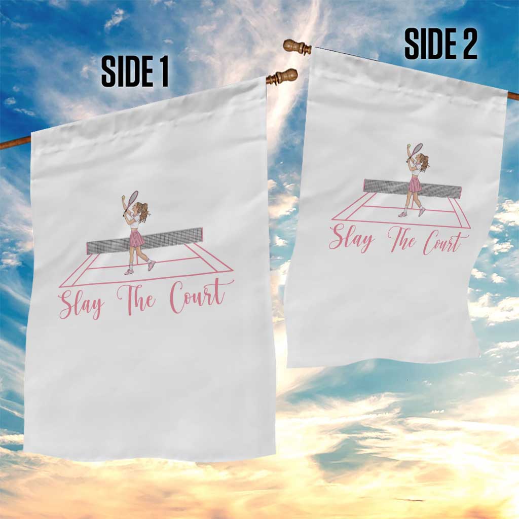 Slay The Court Queen Garden Flag Funny Tennis Player Gift For Women TS12 Print Your Wear