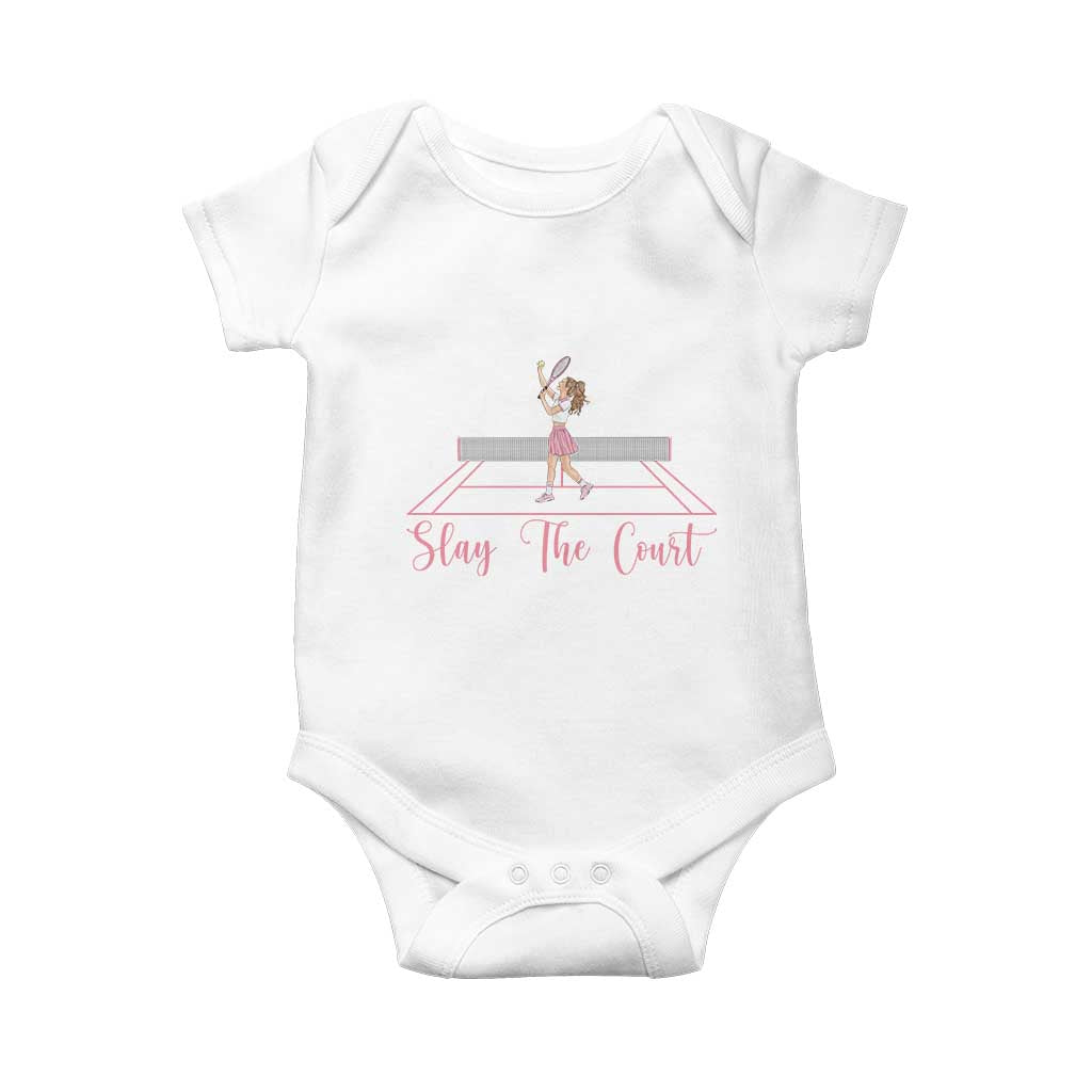 Slay The Court Queen Baby Onesie Funny Tennis Player Gift For Women TS12 White Print Your Wear