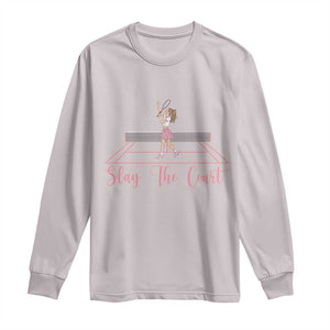 Slay The Court Queen Long Sleeve Shirt Funny Tennis Player Gift For Women TS12 Ice Gray Print Your Wear