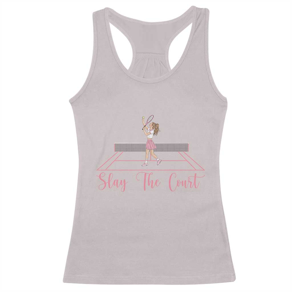 Slay The Court Queen Racerback Tank Top Funny Tennis Player Gift For Women TS12 Ice Gray Print Your Wear